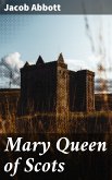 Mary Queen of Scots (eBook, ePUB)