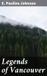 Legends of Vancouver (eBook, ePUB) - Bild 1