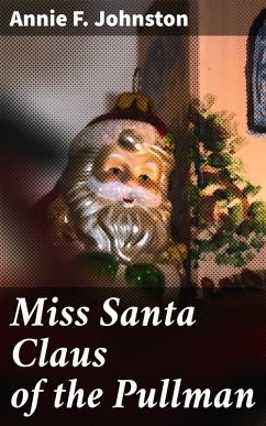 Cover Miss Santa Claus of the Pullman (eBook, ePUB)