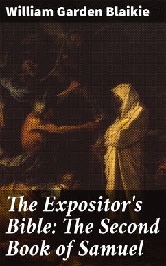 The Expositor's Bible: The Second Book of Samuel (eBook, ePUB) - Blaikie, William Garden