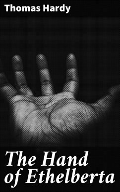 The Hand of Ethelberta (eBook, ePUB) - Hardy, Thomas
