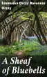 A Sheaf of Bluebells (eBook, ePUB) - Bild 1