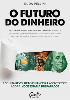 O Futuro do Dinheiro (eBook, ePUB) - Pellini, Rudá