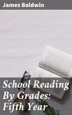 School Reading By Grades: Fifth Year (eBook, ePUB)