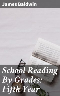 School Reading By Grades: Fifth Year (eBook, ePUB) - Baldwin, James