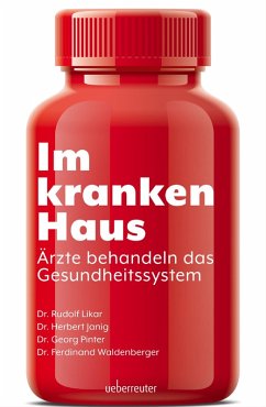 Im kranken Haus (eBook, ePUB) - Likar, Rudolf; Pinter, Georg; Waldenberger, Ferdinand; Janig, Herbert