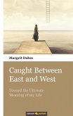 Caught Between East and West (eBook, ePUB)