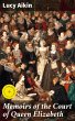 Memoirs of the Court of Queen Elizabeth... - Bild 1