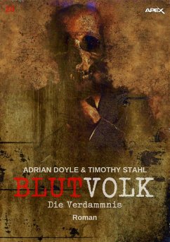 BLUTVOLK, Band 20: DIE VERDAMMNIS (eBook, ePUB) - Doyle, Adrian; Stahl, Timothy