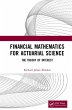 Financial Mathematics For Actuarial... - Bild 1