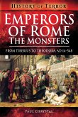 Emperors of Rome: The Monsters (eBook, ePUB) Emperors of Rome: The Monsters (eBook, ePUB)