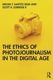 The Ethics of Photojournalism in the Digital Age (eBook, ePUB)