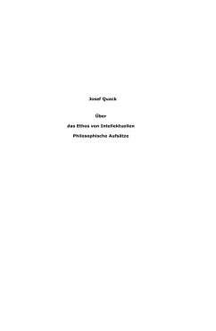 Über das Ethos von Intellektuellen (eBook, ePUB) - Quack, Josef