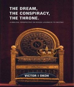 Cover The Dream, the Conspiracy, and the Throne (eBook, ePUB)