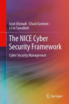 The NICE Cyber Security Framework - Alsmadi, Izzat;Easttom, Chuck;Tawalbeh, Lo'ai