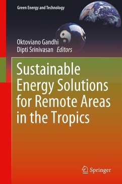 Sustainable Energy Solutions for Remote Areas in the Tropics