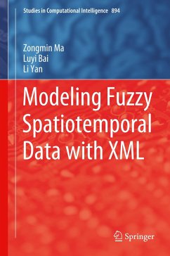 Modeling Fuzzy Spatiotemporal Data with XML - Ma, Zongmin;Bai, Luyi;Yan, Li