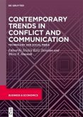 Contemporary Trends in Conflict and Communication / Emerging Trends in Conflict Management Volume I