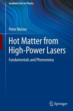Hot Matter from High-Power Lasers - Mulser, Peter