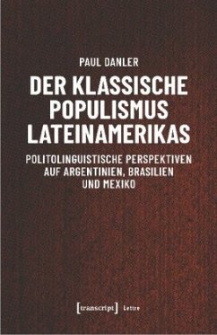 Der klassische Populismus Lateinamerikas - Danler, Paul