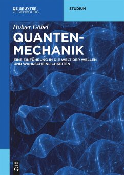 Quantenmechanik - Göbel, Holger