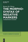 The Morphosyntax of Negative Markers