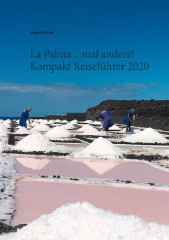 La Palma ...mal anders! Kompakt Reiseführer 2020 - Müller, Andrea