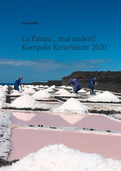 La Palma ...mal anders! Kompakt Reiseführer 2020