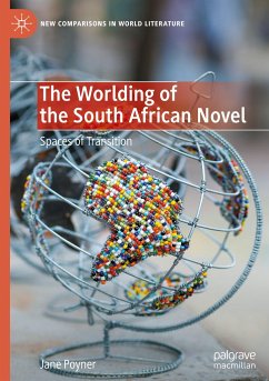The Worlding of the South African Novel - Poyner, Jane