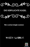 Die verfluchte Kugel 1