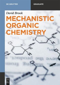 Mechanistic Organic Chemistry - Brook, David