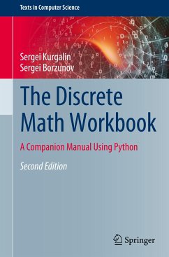 The Discrete Math Workbook - Kurgalin, Sergei;Borzunov, Sergei