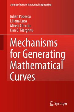 Mechanisms for Generating Mathematical Curves - Popescu, Iulian;Luca, Liliana;Cherciu, Mirela