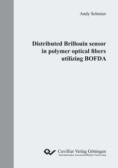 Distributed Brillouin sensor in polymer optical fibers utilizing BOFDA - Schreier, Andy