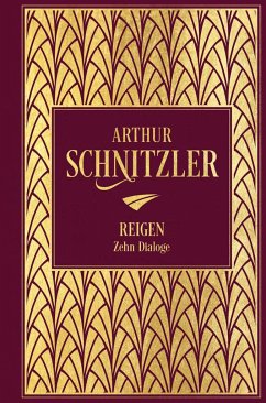 Reigen: Zehn Dialoge - Schnitzler, Arthur