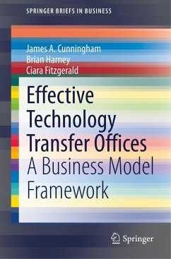 Effective Technology Transfer Offices - Cunningham, James A.;Harney, Brian;Fitzgerald, Ciara