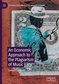 An Economic Approach to the Plagiarism of Music - Cameron, Samuel
