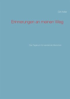 Erinnerungen an meinen Weg