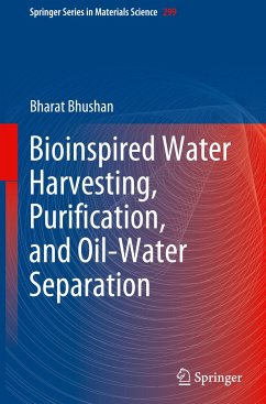Bioinspired Water Harvesting, Purification, and Oil-Water Separation - Bhushan, Bharat