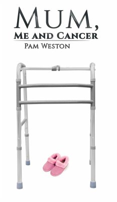 Mum, Me and Cancer - Weston, Pam