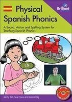 Physical Spanish Phonics - Haig, Jean; Bell, Jenny; Cave, Sue