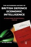 The Authorised History of British Defence Economic Intelligence
