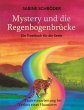 Mystery und die Regenbogenbrücke - Bild 1