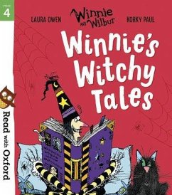 Read with Oxford: Stage 4: Winnie and Wilbur: Winnie's Witchy Tales - Owen, Laura