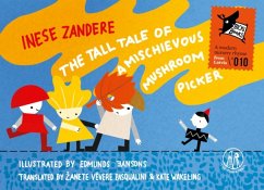 The Tall Tale of a Mischievous Mushroom Picker - Zandere, Inese