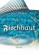 Fischhaut - Bild 1