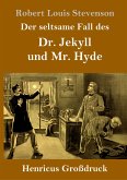 Der seltsame Fall des Dr. Jekyll und Mr. Hyde (Großdruck)