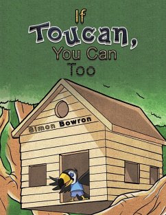 If Toucan, You Can Too - Bowron, Simon