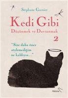 Kedi Gibi Düsünmek ve Davranmak 2 - Garnier, Stephane