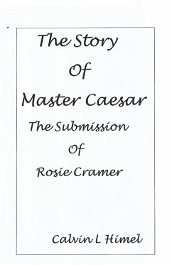 The Story of Master Caesar - Himel, Calvin L